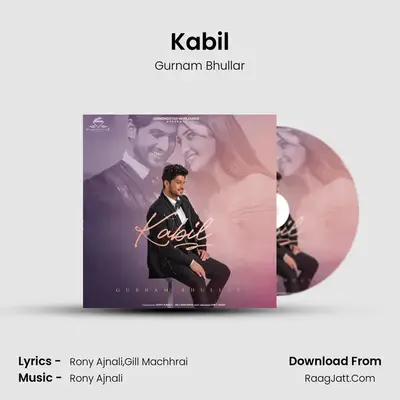 Kabil MP3 Song by Gurnam Bhullar Cover