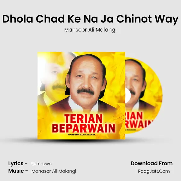 Dhola Chad Ke Na Ja Chinot Way MP3 Song by Mansoor Ali Malangi Cover