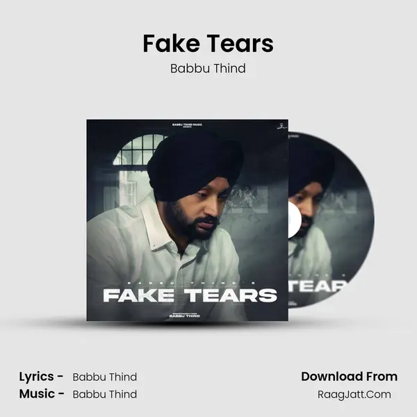 Fake Tears - Babbu Thind