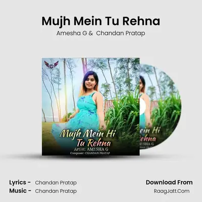 Mujh Mein Tu Rehna MP3 Song by Amesha G Cover