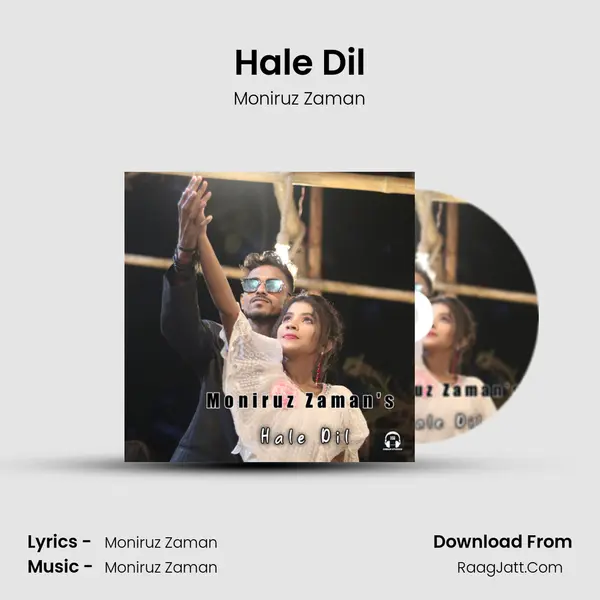 Hale Dil MP3 Song by Moniruz Zaman Cover