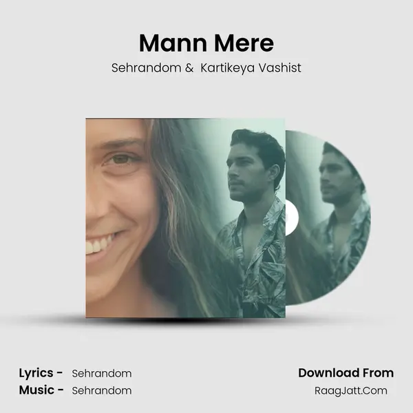Mann Mere MP3 Song by Sehrandom Cover