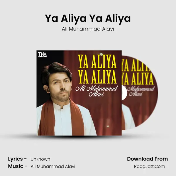 Ya Aliya Ya Aliya - Single - Ali Muhammad Alavi