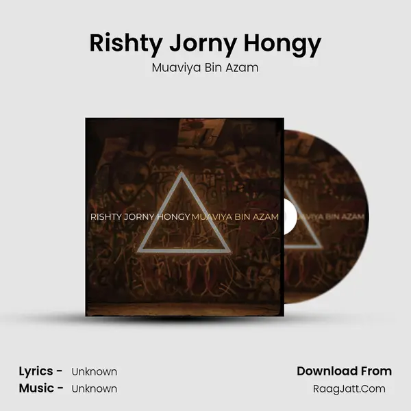 Rishty Jorny Hongy - Muaviya Bin Azam