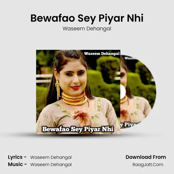 Bewafao Sey Piyar Nhi - Waseem Dehangal