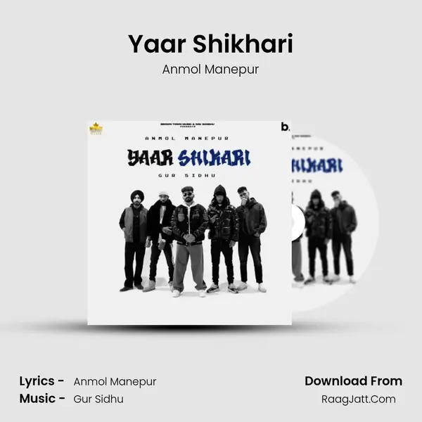 Yaar Shikhari - Anmol Manepur