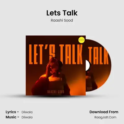 Lets Talk - Raashi Sood