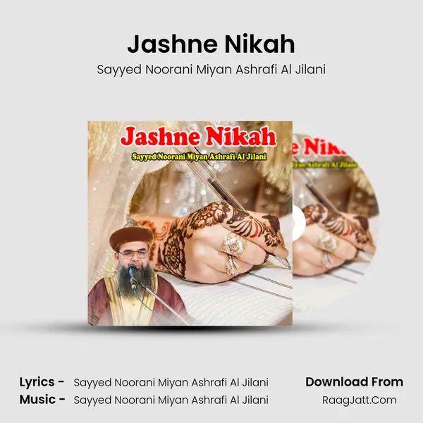 Jashne Nikah - Sayyed Noorani Miyan Ashrafi Al Jilani