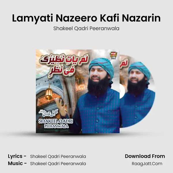 Lamyati Nazeero Kafi Nazarin - Shakeel Qadri Peeranwala