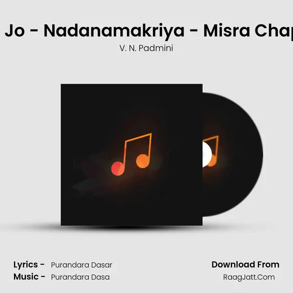 Jo Jo - Nadanamakriya - Misra Chapu MP3 Song by V. N. Padmini Cover
