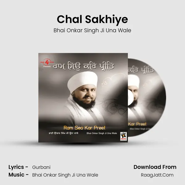 Chal Sakhiye MP3 Song by Bhai Onkar Singh Ji Una Wale Cover