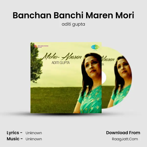 Banchan Banchi Maren Mori MP3 Song by aditi gupta Cover