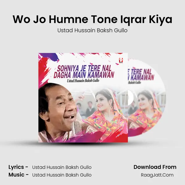 Wo Jo Humne Tone Iqrar Kiya MP3 Song by Ustad Hussain Baksh Gullo Cover