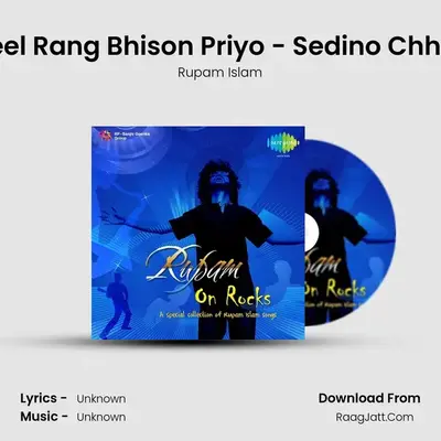 Neel Rang Bhison Priyo - Sedino Chhilo Cover