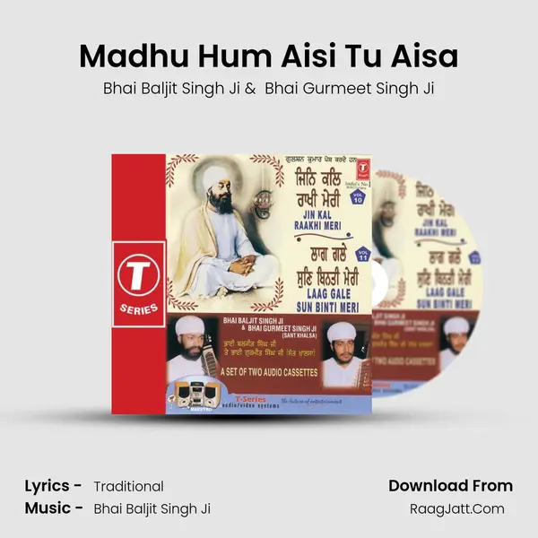Madhu Hum Aisi Tu Aisa MP3 Song by Bhai Baljit Singh Ji Cover