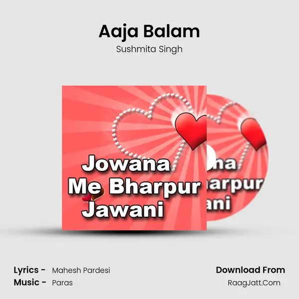 Aaja Balam MP3 Song by Sushmita Singh Cover