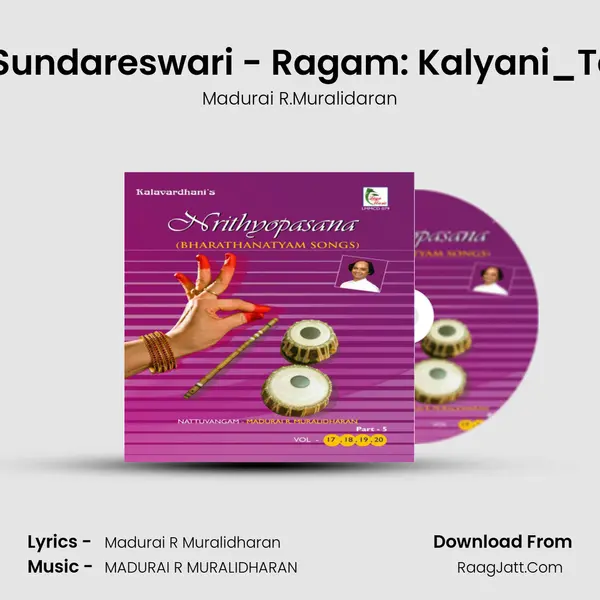 Kalyana Sundareswari - Ragam: Kalyani_Talam: Adi MP3 Song by Madurai R.Muralidaran Cover