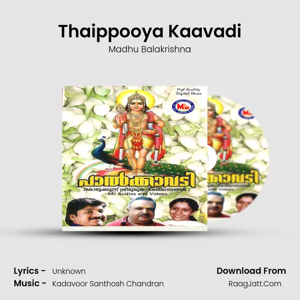 Thaippooya Kaavadi MP3 Song by Madhu Balakrishna Cover