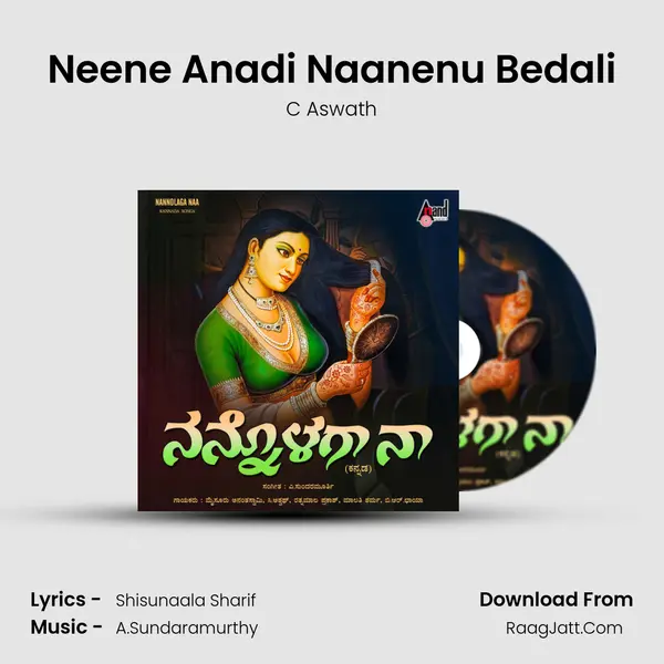 Neene Anadi Naanenu Bedali MP3 Song by C Aswath Cover