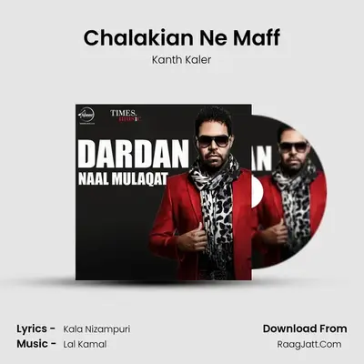 Chalakian Ne Maff MP3 Song by Kanth Kaler Cover