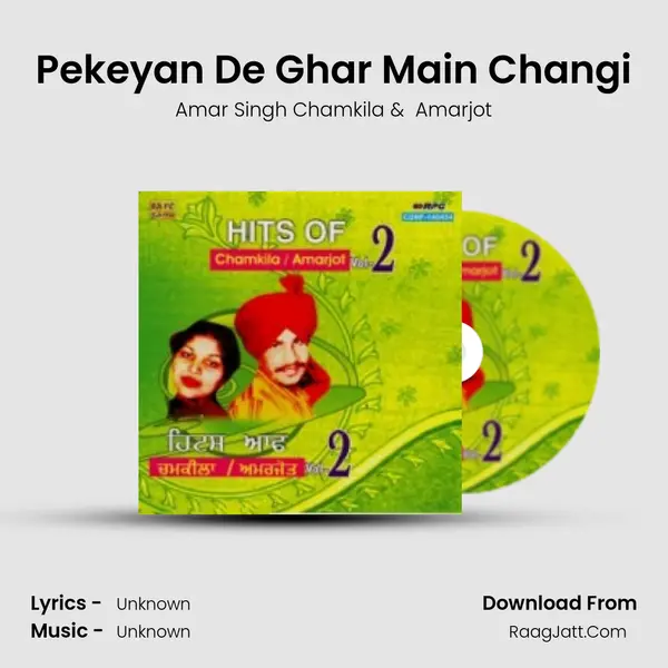 Pekeyan De Ghar Main Changi MP3 Song by Amar Singh Chamkila Cover