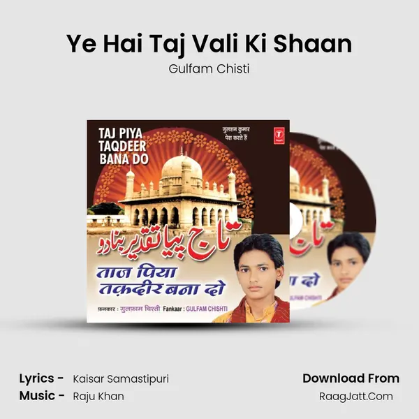 Ye Hai Taj Vali Ki Shaan mp3 song