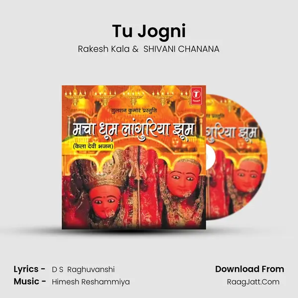 Tu Jogni MP3 Song by Rakesh Kala Cover