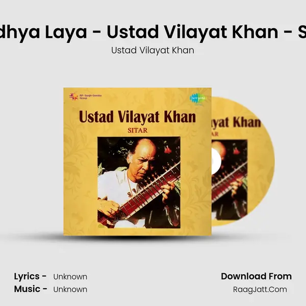 Madhya Laya - Ustad Vilayat Khan - Sitar MP3 Song by Ustad Vilayat Khan Cover