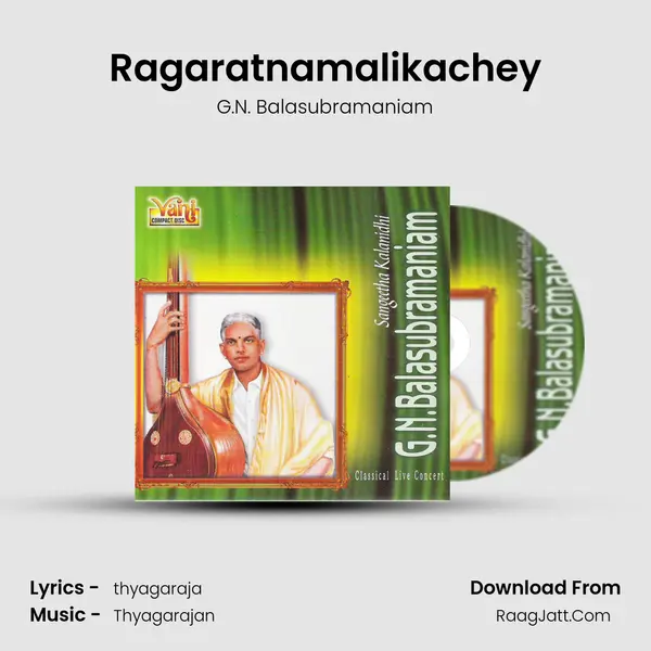 Ragaratnamalikachey MP3 Song by G.N. Balasubramaniam Cover