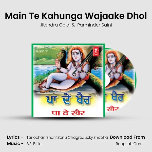 Main Te Kahunga Wajaake Dhol MP3 Song by Jitendra Goldi Cover