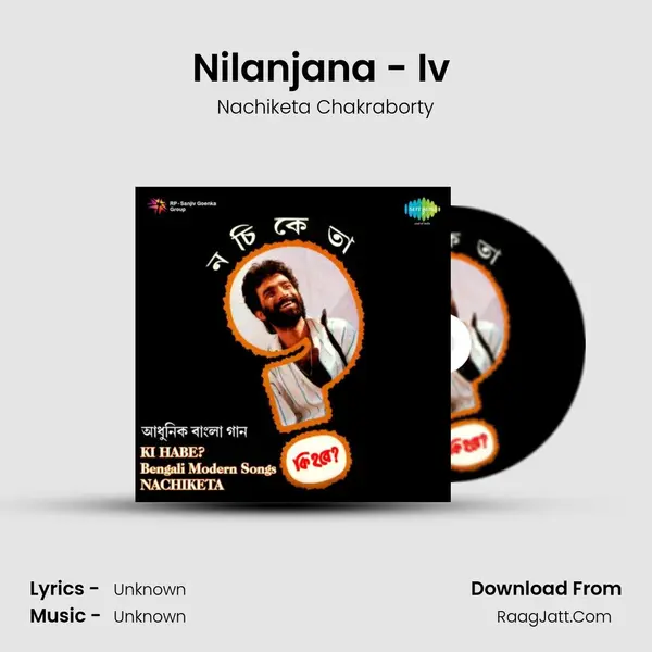 Nilanjana - Iv (Phire Eso Phire) MP3 Song by Nachiketa Chakraborty Cover