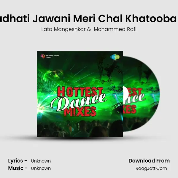 Chadhati Jawani Meri Chal Khatooba Mix MP3 Song by Lata Mangeshkar Cover