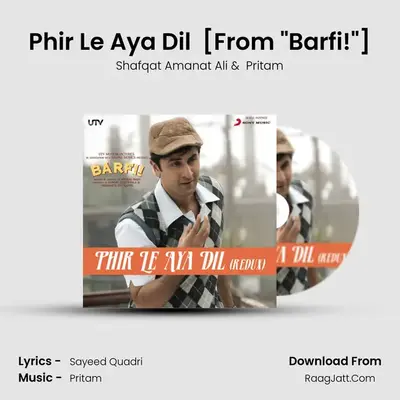 Phir Le Aya Dil (Redux) [From 