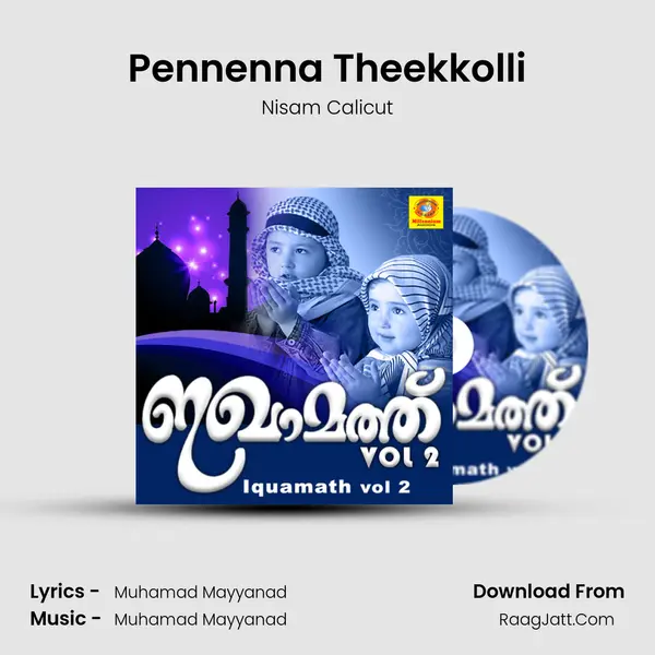 Pennenna Theekkolli MP3 Song by Nisam Calicut Cover