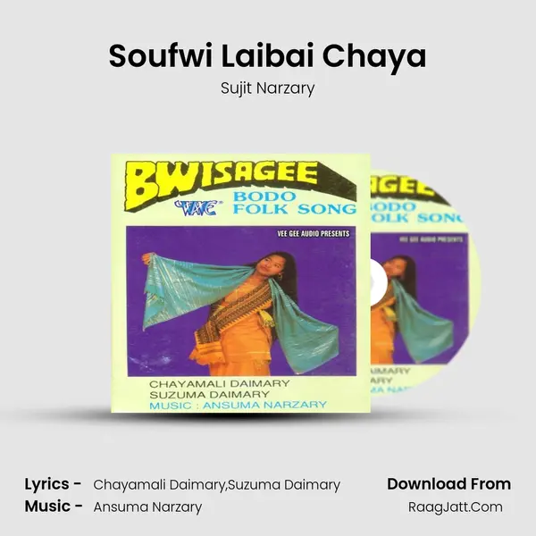 Soufwi Laibai Chaya MP3 Song by Sujit Narzary Cover