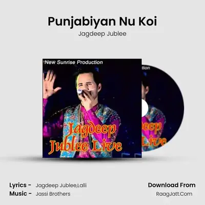 Punjabiyan Nu Koi MP3 Song by Jagdeep Jublee Cover