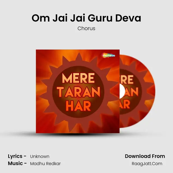 Om Jai Jai Guru Deva MP3 Song by Chorus Cover