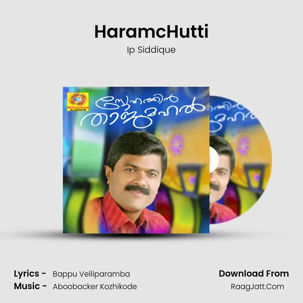 HaramcHutti MP3 Song by Ip Siddique Cover