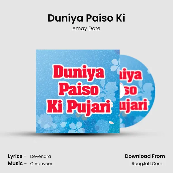 Duniya Paiso Ki MP3 Song by Amay Date Cover