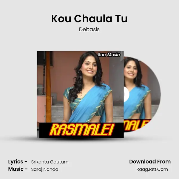 Kou Chaula Tu MP3 Song by Debasis Cover