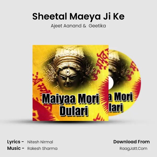 Sheetal Maeya Ji Ke MP3 Song by Ajeet Aanand Cover
