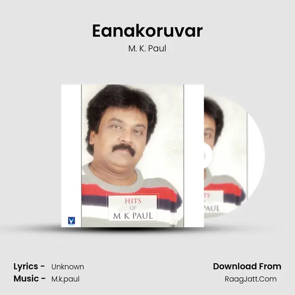 Eanakoruvar MP3 Song by M. K. Paul Cover