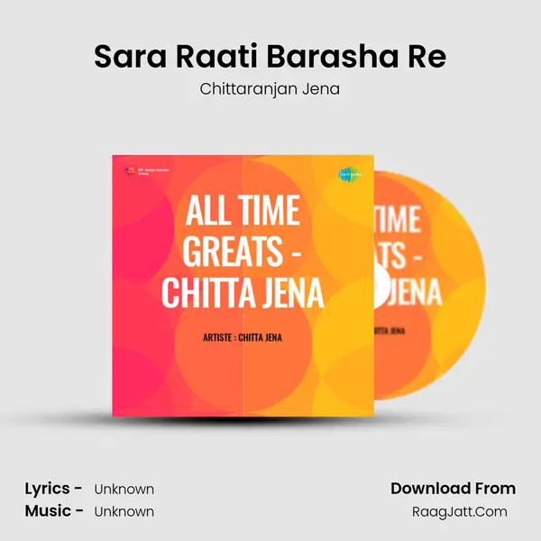 Sara Raati Barasha Re MP3 Song by Chittaranjan Jena Cover