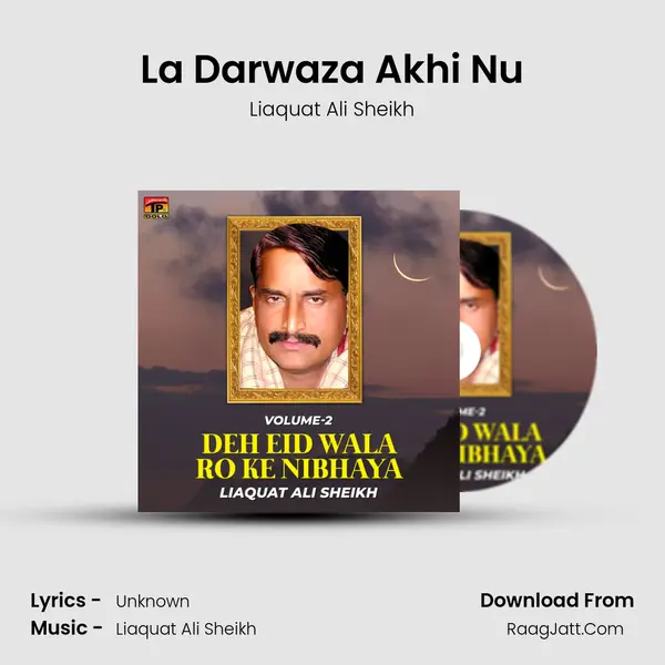 La Darwaza Akhi Nu MP3 Song by Liaquat Ali Sheikh Cover