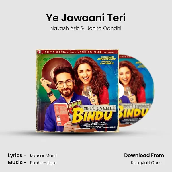 Ye Jawaani Teri MP3 Song by Nakash Aziz Cover
