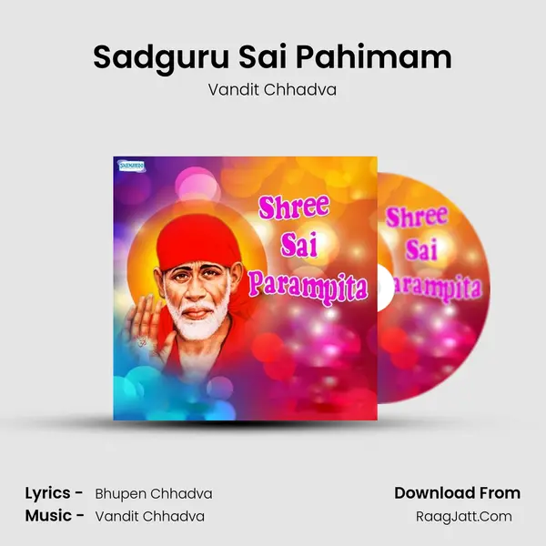 Sadguru Sai Pahimam MP3 Song by Vandit Chhadva Cover