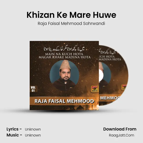 Khizan Ke Mare Huwe MP3 Song by Raja Faisal Mehmood Sohrwandi Cover