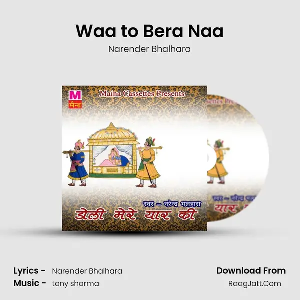 Waa to Bera Naa MP3 Song by Narender Bhalhara Cover