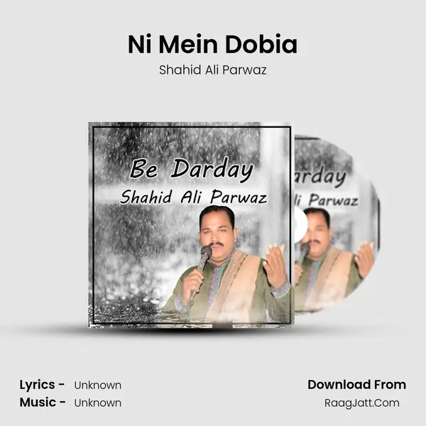 Ni Mein Dobia MP3 Song by Shahid Ali Parwaz Cover