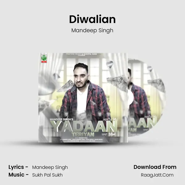 Diwalian MP3 Song by Mandeep Singh Cover